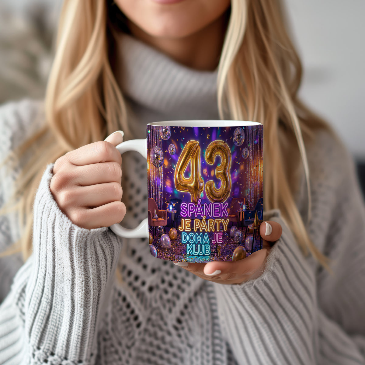 Narozeninový hrnek 43 let – SPÁNEK JE PÁRTY, DOMA JE KLUB
