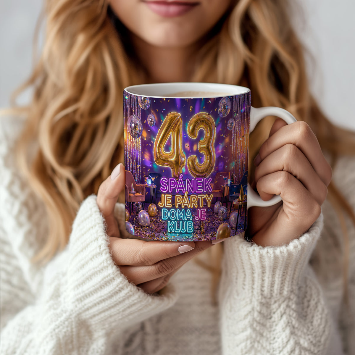 Narozeninový hrnek 43 let – SPÁNEK JE PÁRTY, DOMA JE KLUB