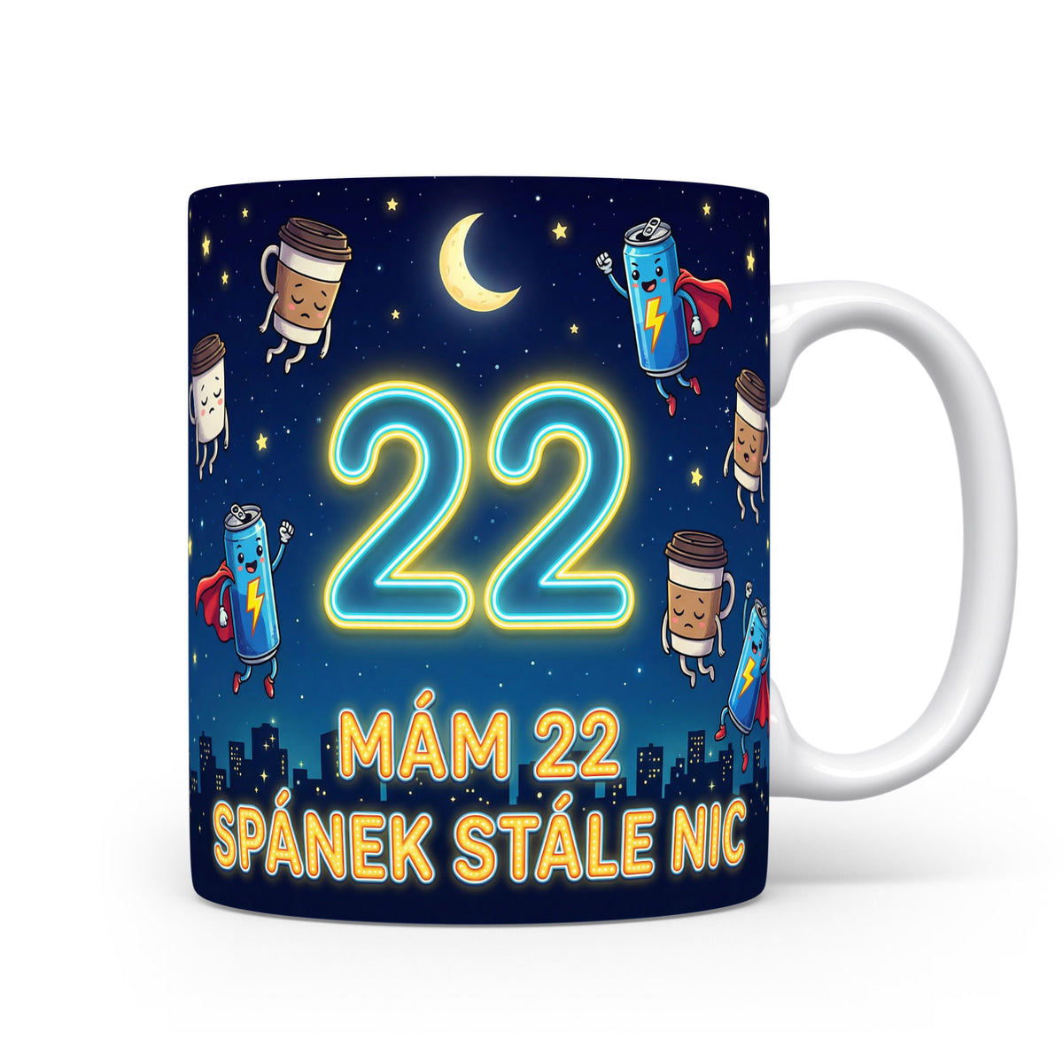 Narozeninový hrnek s číslem 22 a vtipnou hláškou