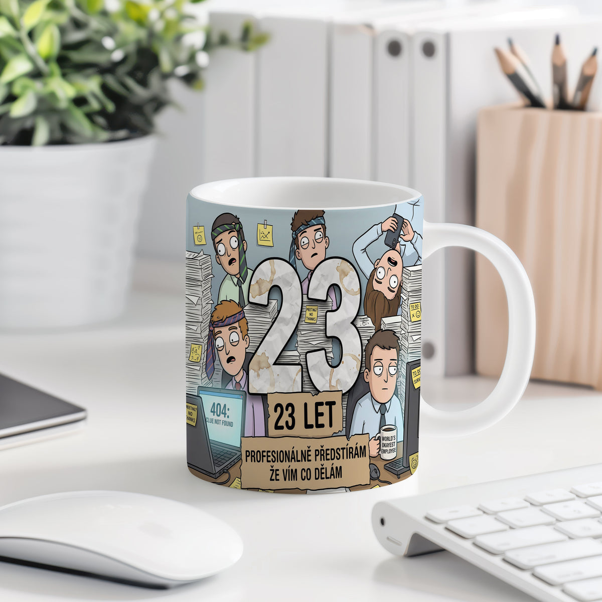 Narozeninový hrnek 23 let – PROFESIONÁLNĚ PŘEDSTÍRÁM, ŽE VÍM CO DĚLÁM