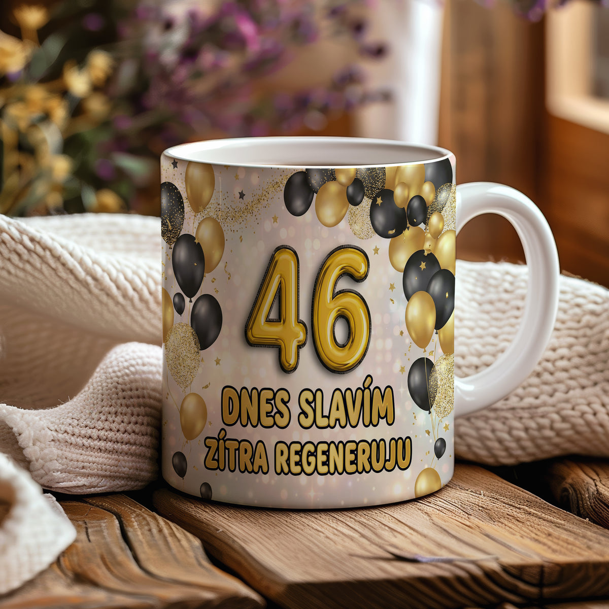 Narozeninový hrnek 46 let – DNES SLAVÍM ZÍTRA REGENERUJU
