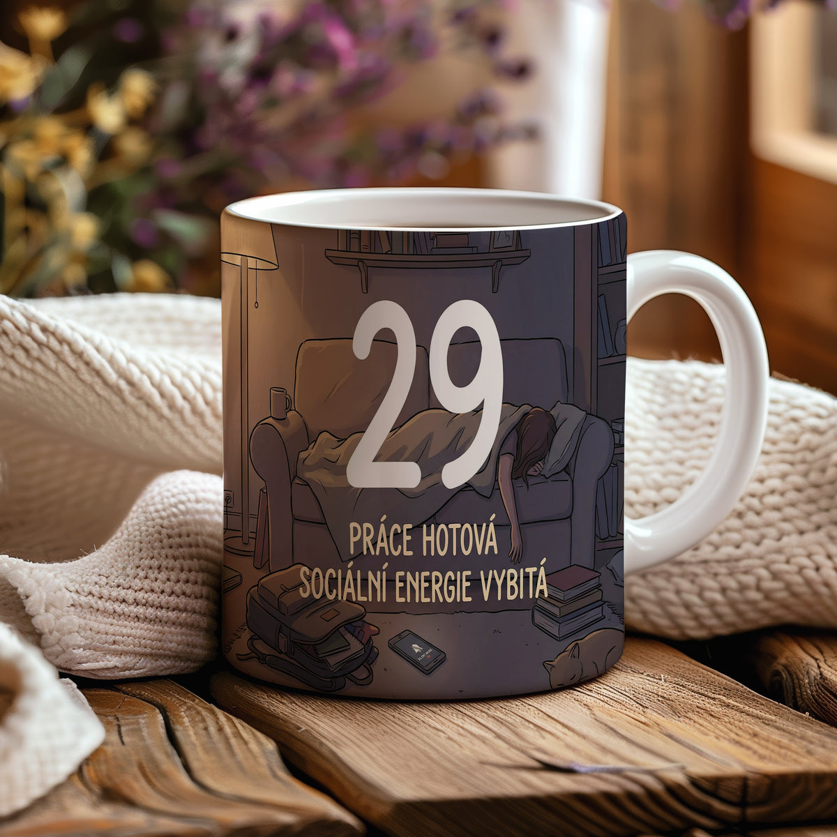 Narozeninový hrnek 29 let – PRÁCE HOTOVÁ SOCIÁLNÍ ENERGIE VYBITÁ