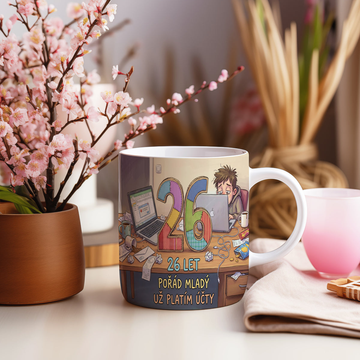 Narozeninový hrnek 26 let – POŘÁD MLADÝ UŽ PLATÍM ÚČTY