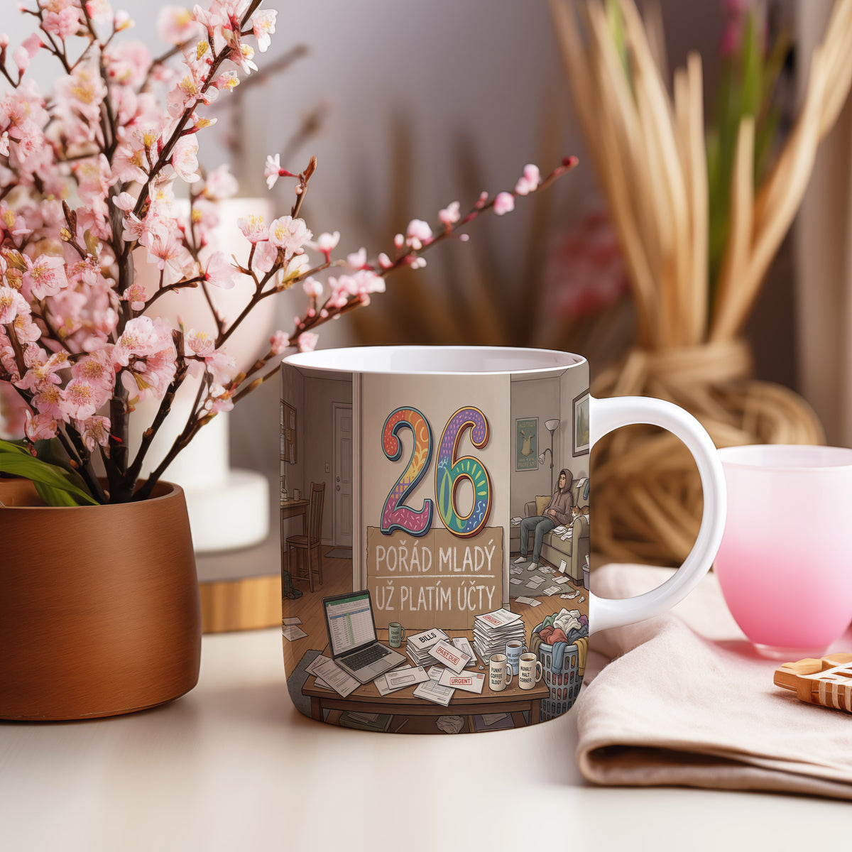 Narozeninový hrnek 26 let – POŘÁD MLADÝ UŽ PLATÍM ÚČTY