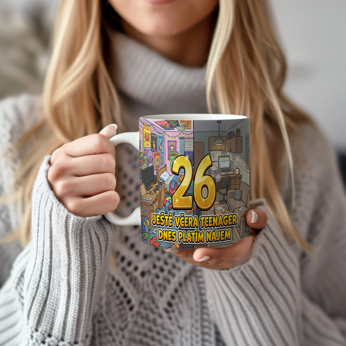 Narozeninový hrnek 26 let – JEŠTĚ VČERA TEENAGER DNES PLATÍM NÁJEM