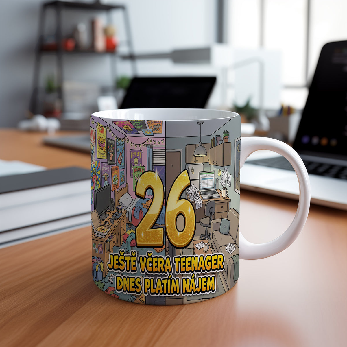 Narozeninový hrnek 26 let – JEŠTĚ VČERA TEENAGER DNES PLATÍM NÁJEM
