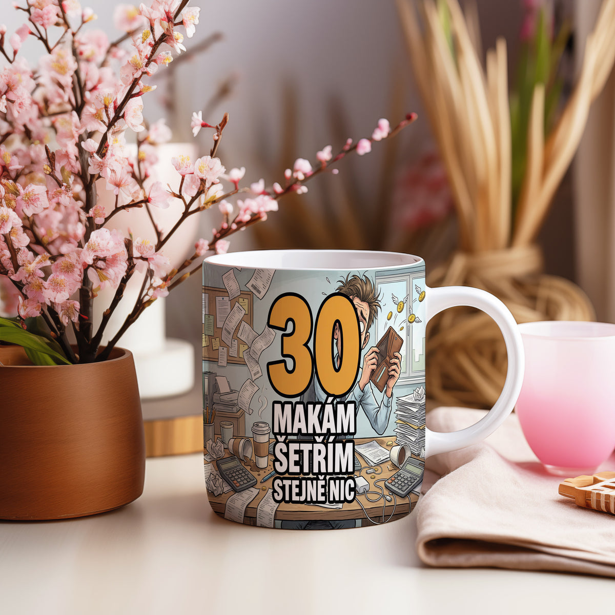 Narozeninový hrnek 30 let – MAKÁM ŠETŘÍM STEJNĚ NIC
