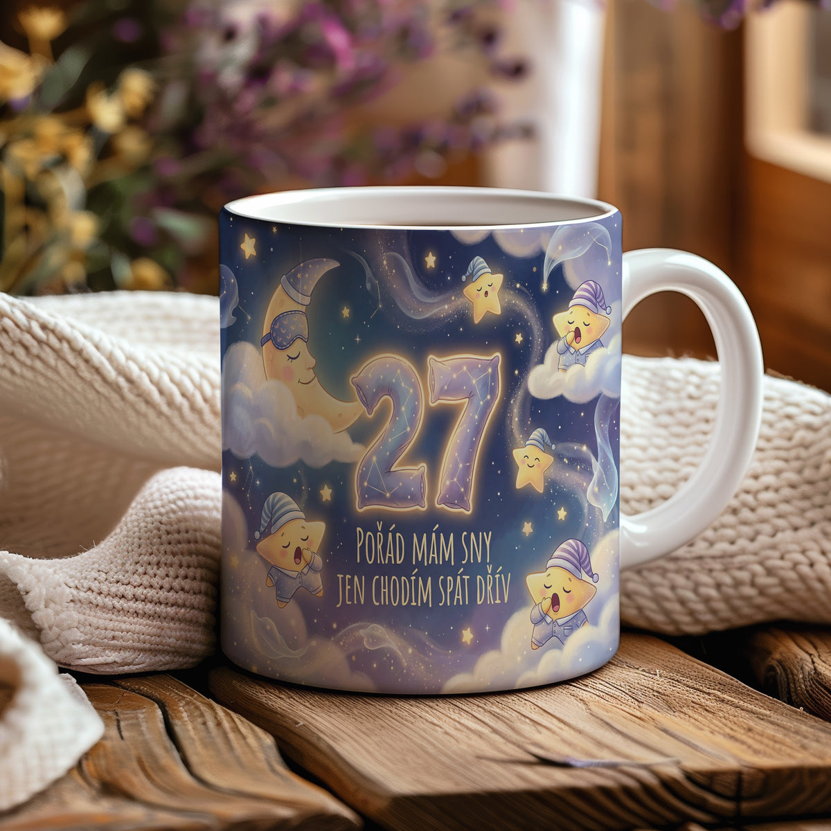 Narozeninový hrnek 27 let – POŘÁD MÁM SNY JEN CHODÍM SPÁT DŘÍV