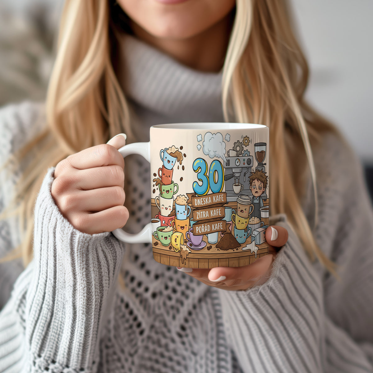 Narozeninový hrnek 30 let – DNESKA KAFE, ZÍTRA KAFE, POŘÁD KAFE