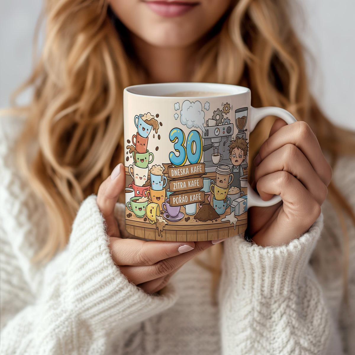 Narozeninový hrnek 30 let – DNESKA KAFE, ZÍTRA KAFE, POŘÁD KAFE