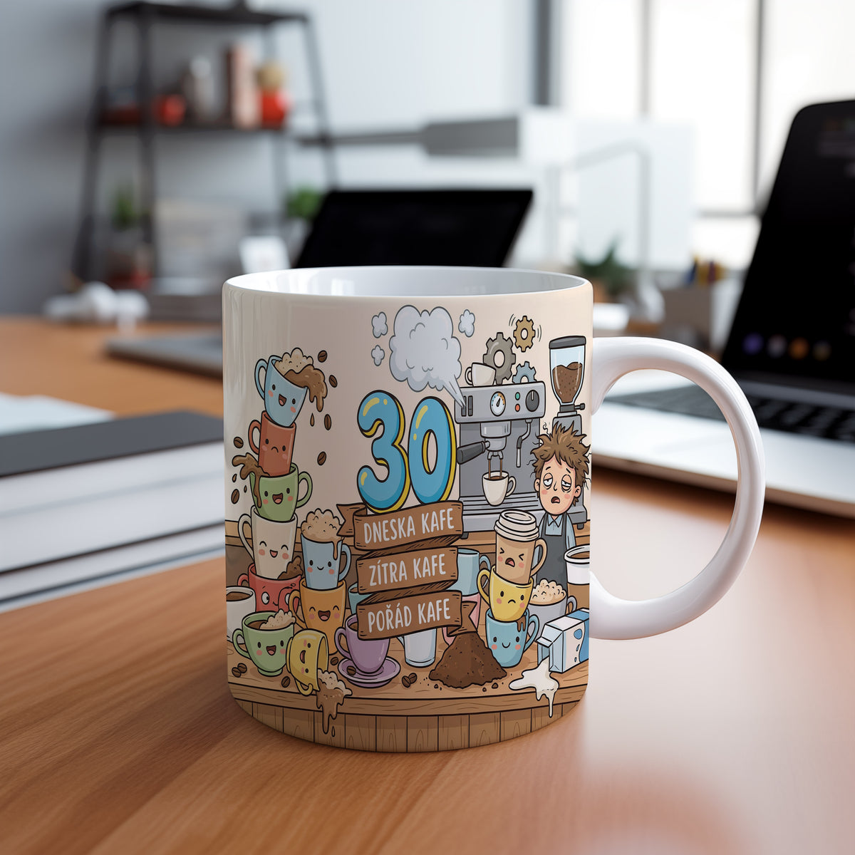 Narozeninový hrnek 30 let – DNESKA KAFE, ZÍTRA KAFE, POŘÁD KAFE