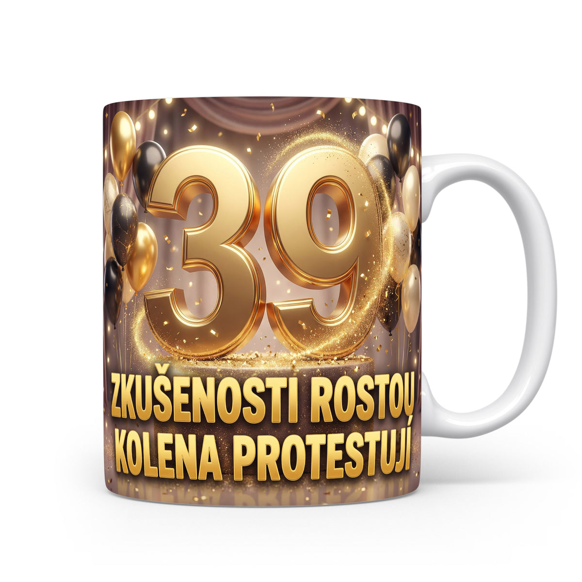 Narozeninový hrnek s číslem 39 a sloganem
