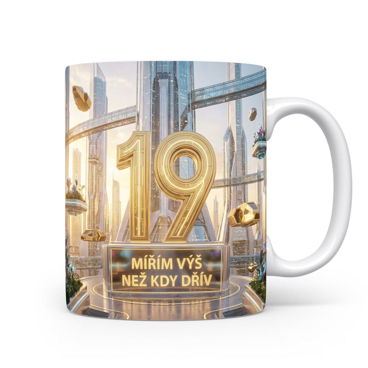 Hrnček s číslem 19 a sloganem MÍŘÍM VÝŠ NEŽ KDY DŘÍV