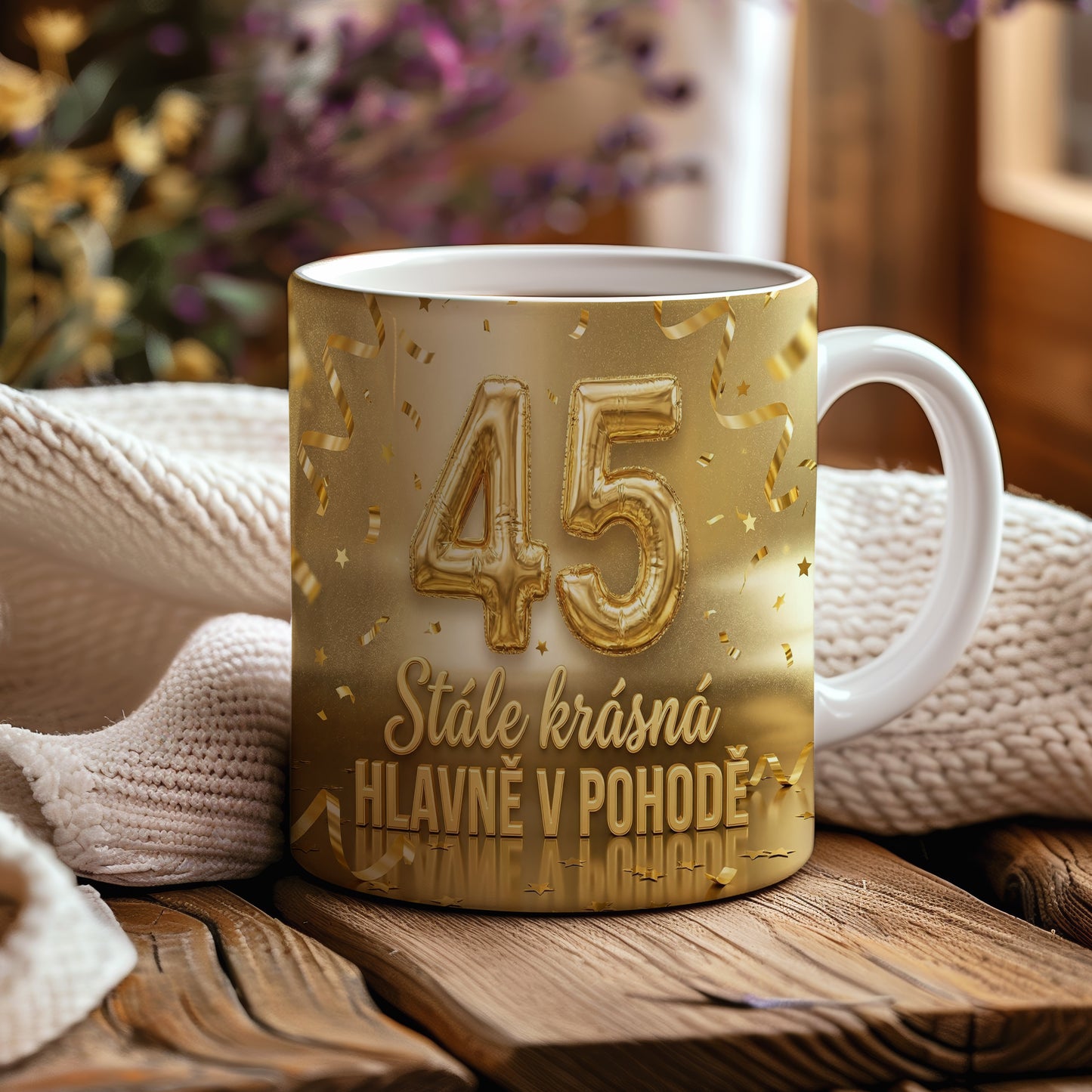 Narozeninový hrnek 45 let – Stále krásná, hlavně v pohodě