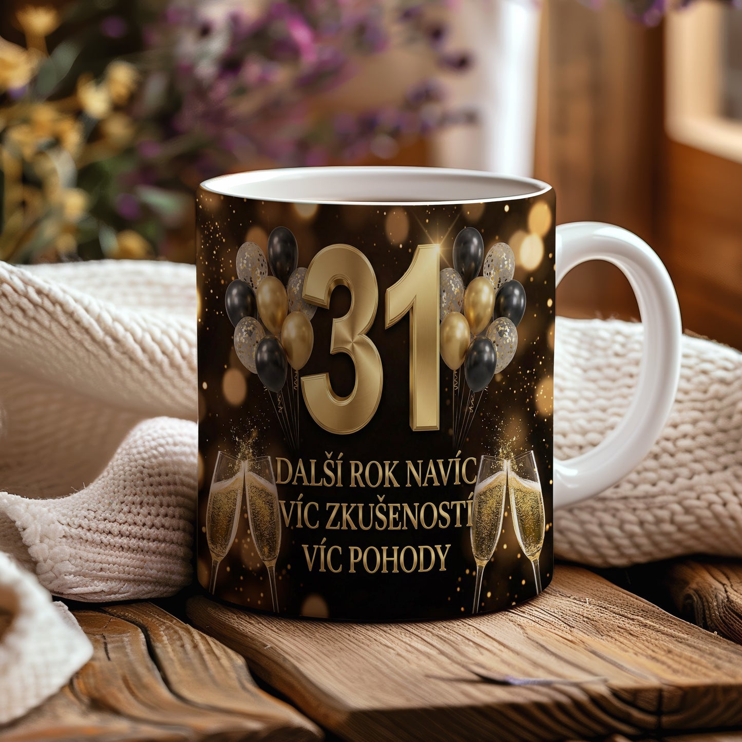 Narozeninový hrnek 31 let – DALŠÍ ROK NAVÍC VÍC ZKUŠENOSTÍ VÍC POHODY