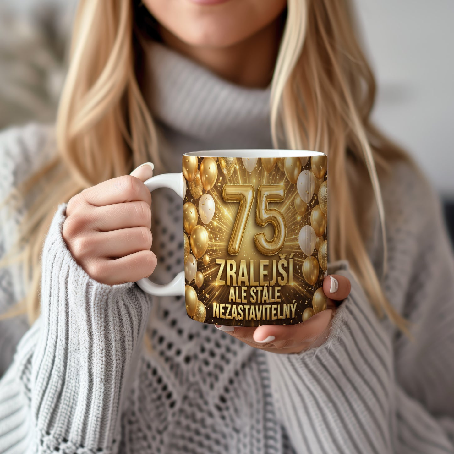 Narozeninový hrnek 75 let – ZRALEJŠÍ ALE STÁLE NEZASTAVITELNÝ