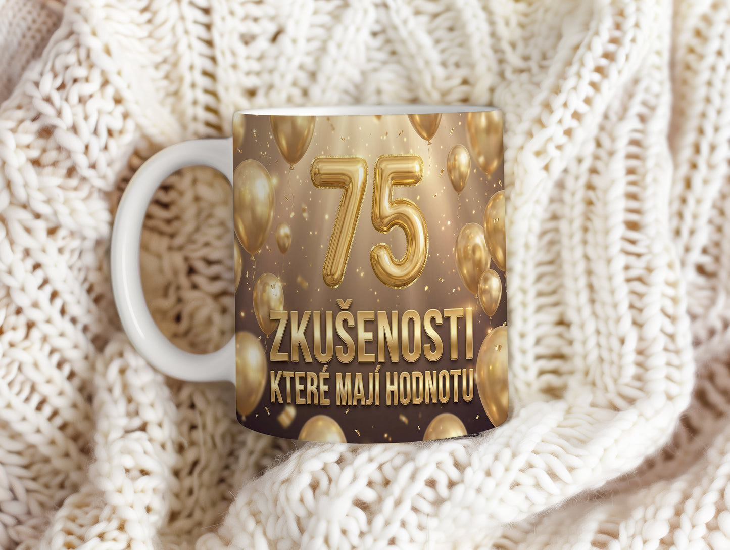 Narozeninový hrnek 75 let – ZKUŠENOSTI, KTERÉ MAJÍ HODNOTU