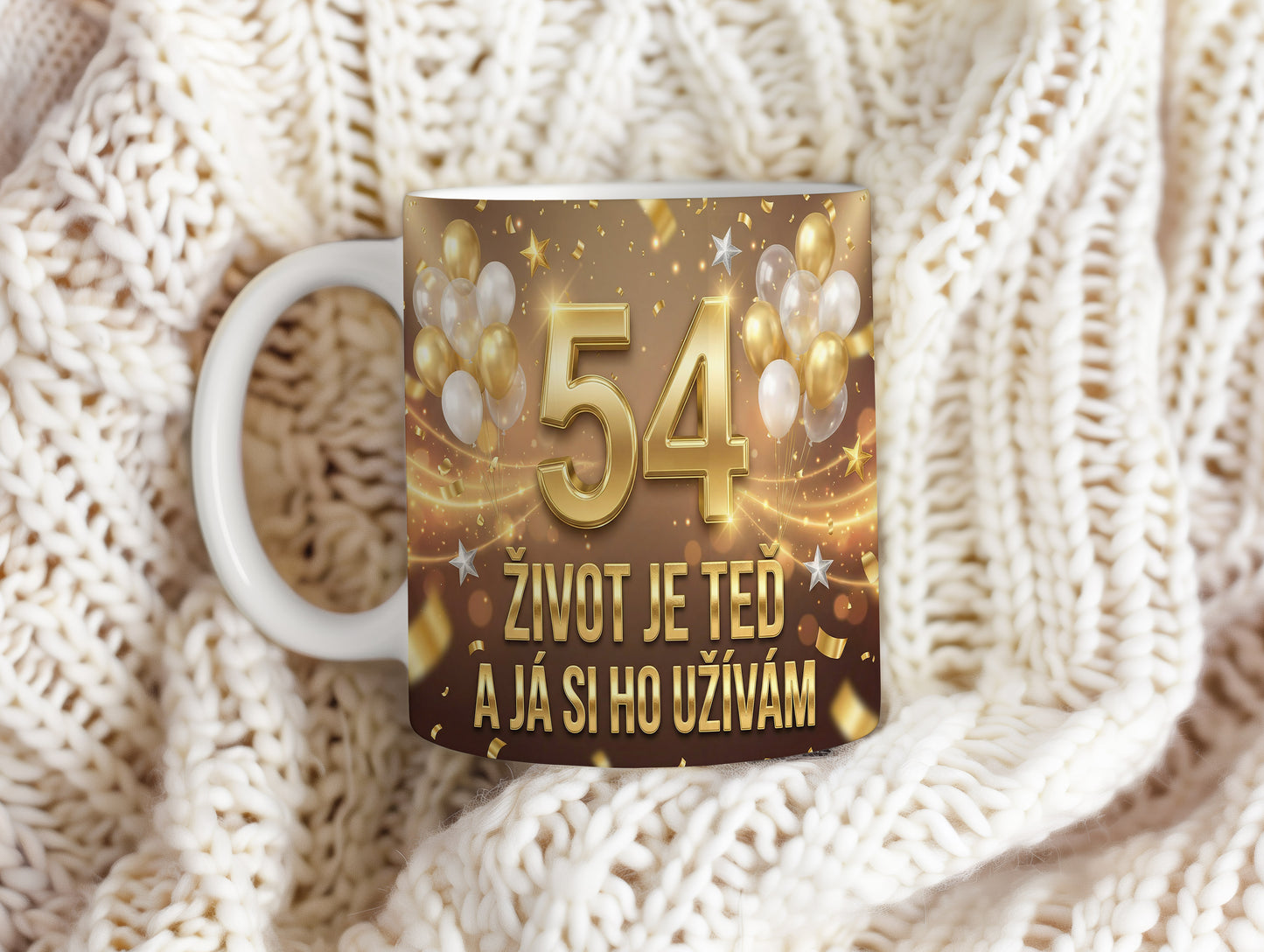 Narozeninový hrnek 54 let – ŽIVOT JE TEĎ A JÁ SI HO UŽÍVÁM