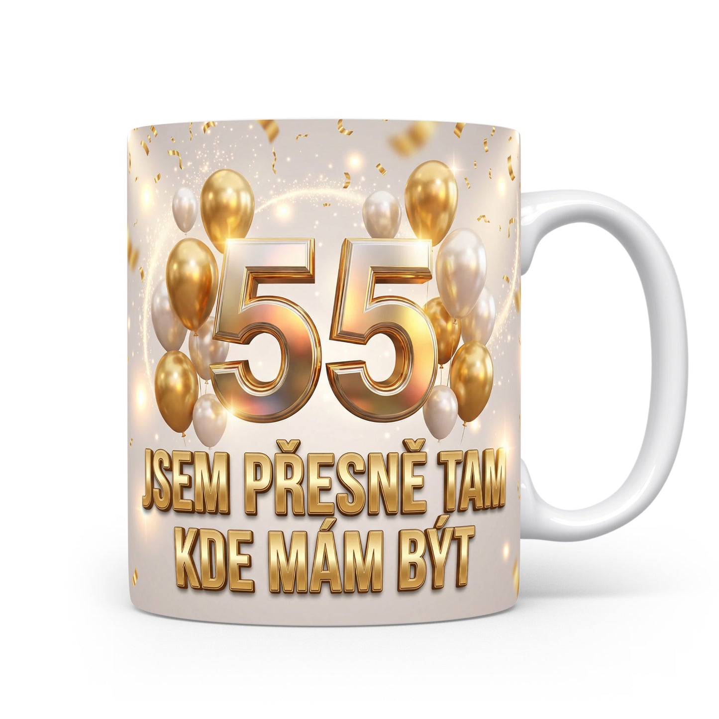 Hrnček s nápisem JSEM PŘESNĚ TAM KDE MÁM BÝT