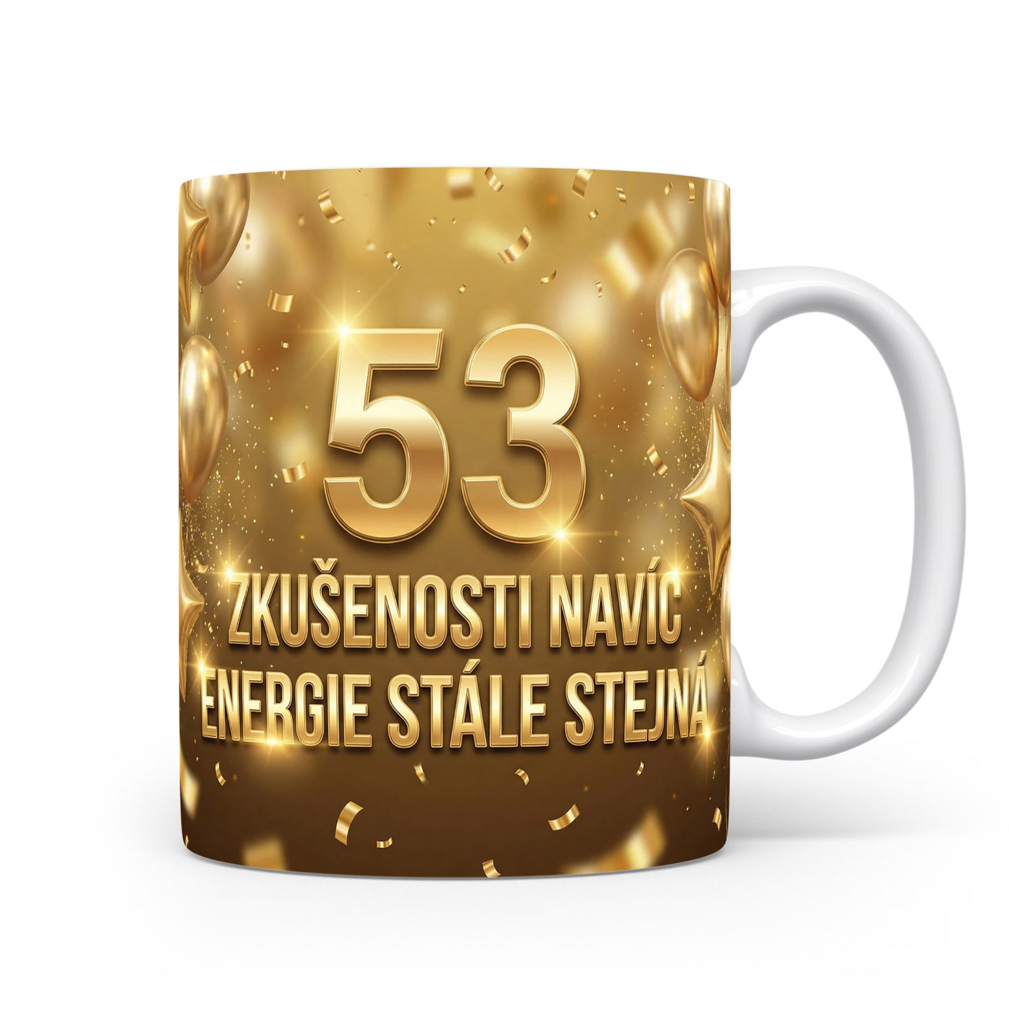 Hrnček s nápisem 53 ZKUŠENOSTI NAVÍC ENERGIE STÁLE STEJNÁ