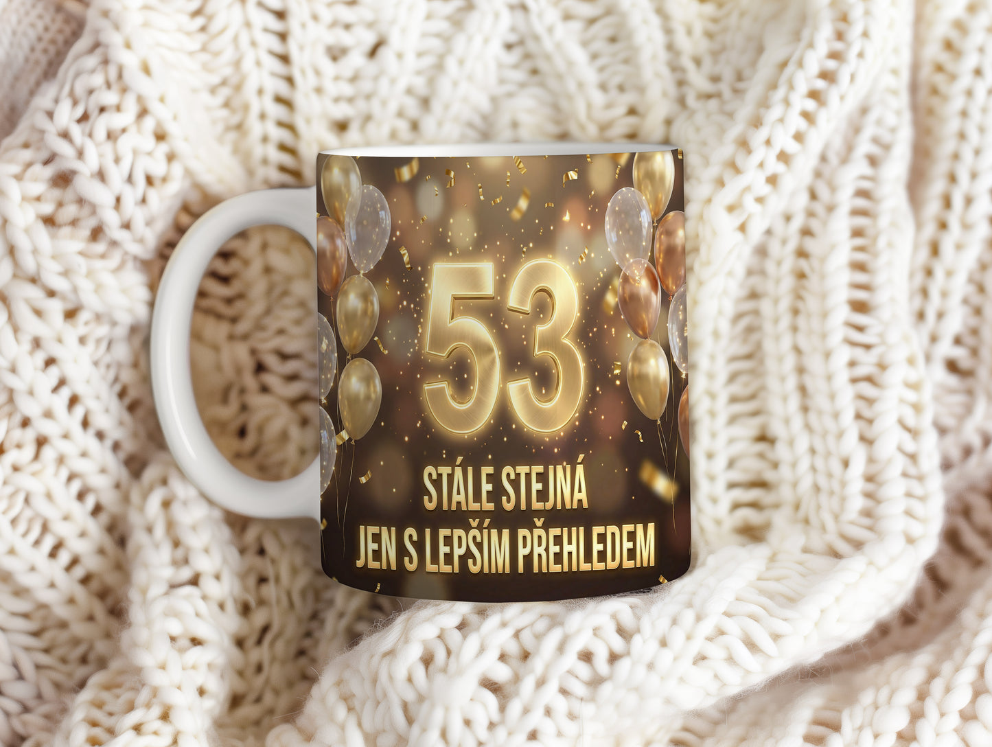 Narozeninový hrnek 53 let – STÁLE STEJNÁ JEN S LEPŠÍM PŘEHLEDEM