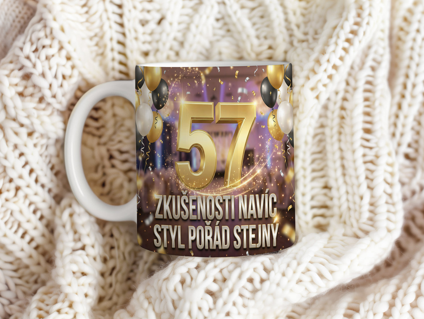 Narozeninový hrnek 57 let – ZKUŠENOSTI NAVÍC, STYL POŘÁD STEJNÝ