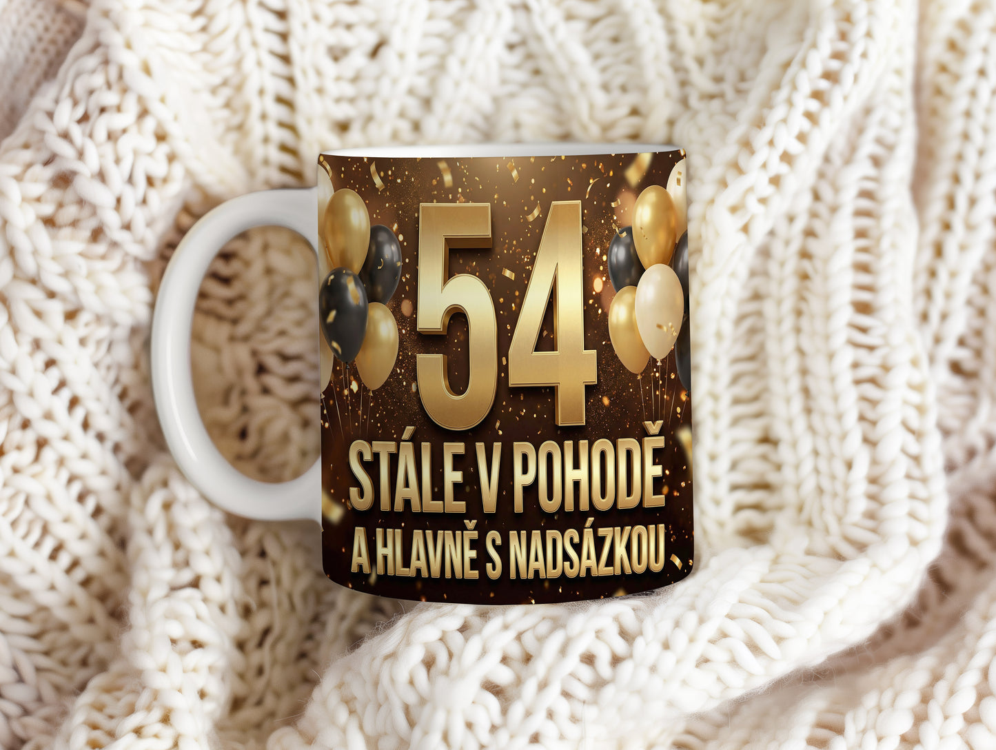 Narozeninový hrnek 54 let – STÁLE V POHODĚ A HLAVNĚ S NADSÁZKOU!