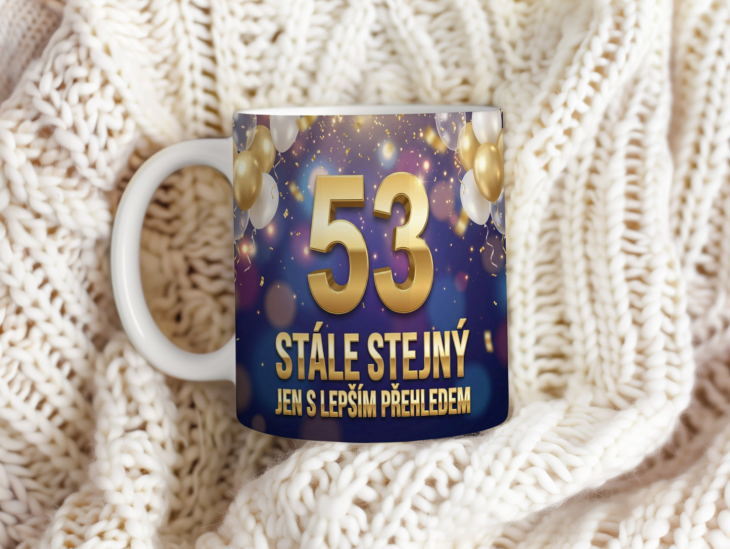 Narozeninový hrnek 53 let – STÁLE STEJNÝ JEN S LEPŠÍM PŘEHLEDEM