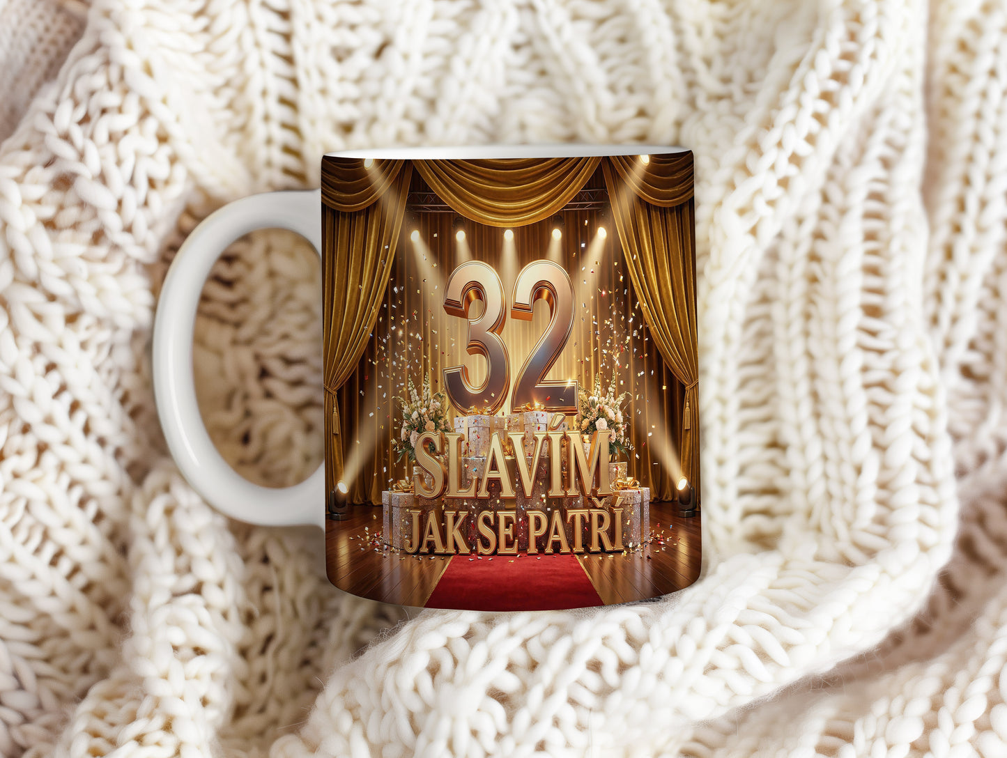 Narozeninový hrnek 32 let – SLAVÍM JAK SE PATŘÍ
