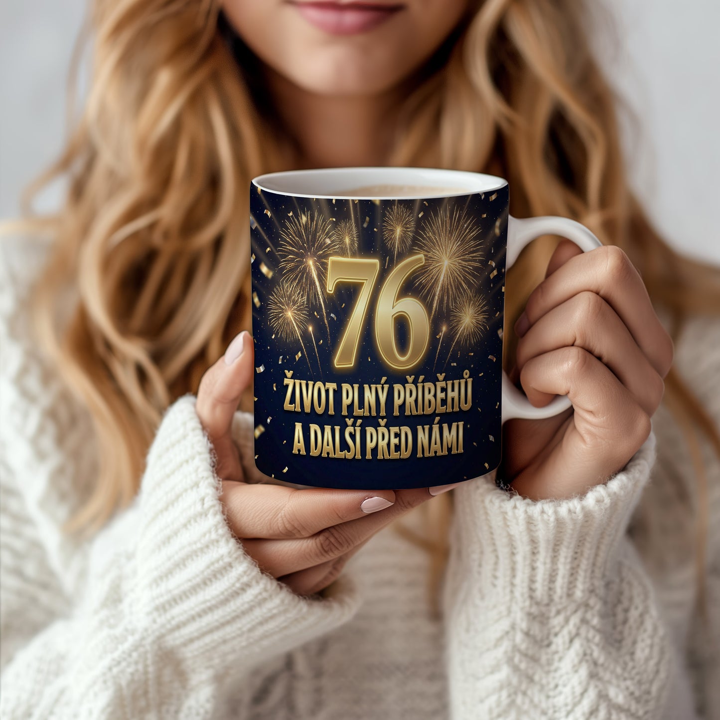 Narozeninový hrnek 76 let – ŽIVOT PLNÝ PŘÍBĚHŮ A DALŠÍ PŘED NÁMI