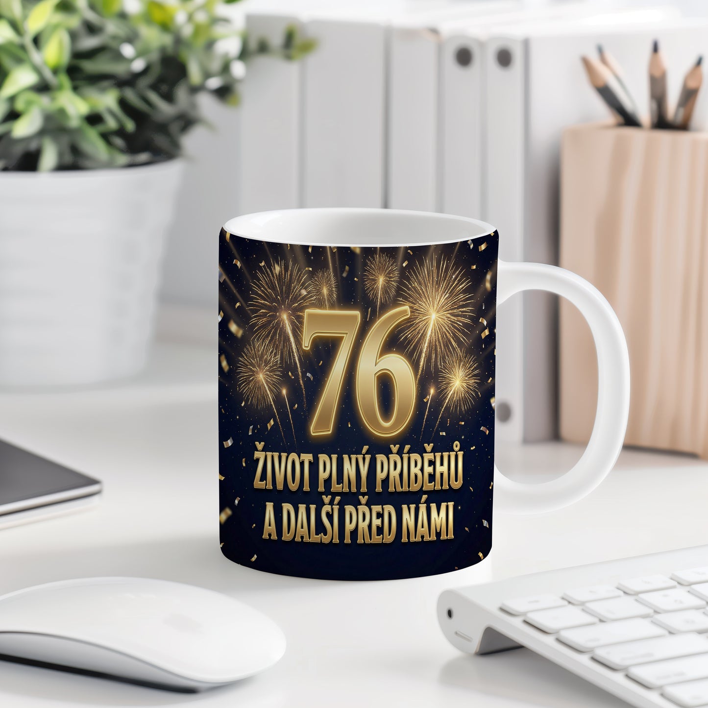 Narozeninový hrnek 76 let – ŽIVOT PLNÝ PŘÍBĚHŮ A DALŠÍ PŘED NÁMI