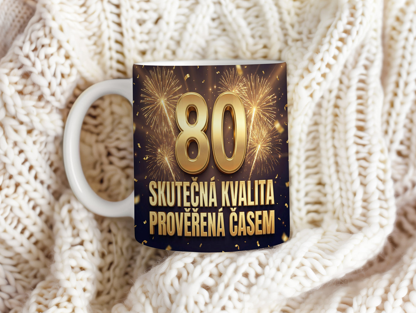 Narozeninový hrnek 80 let – SKUTEČNÁ KVALITA PROVĚŘENÁ ČASEM