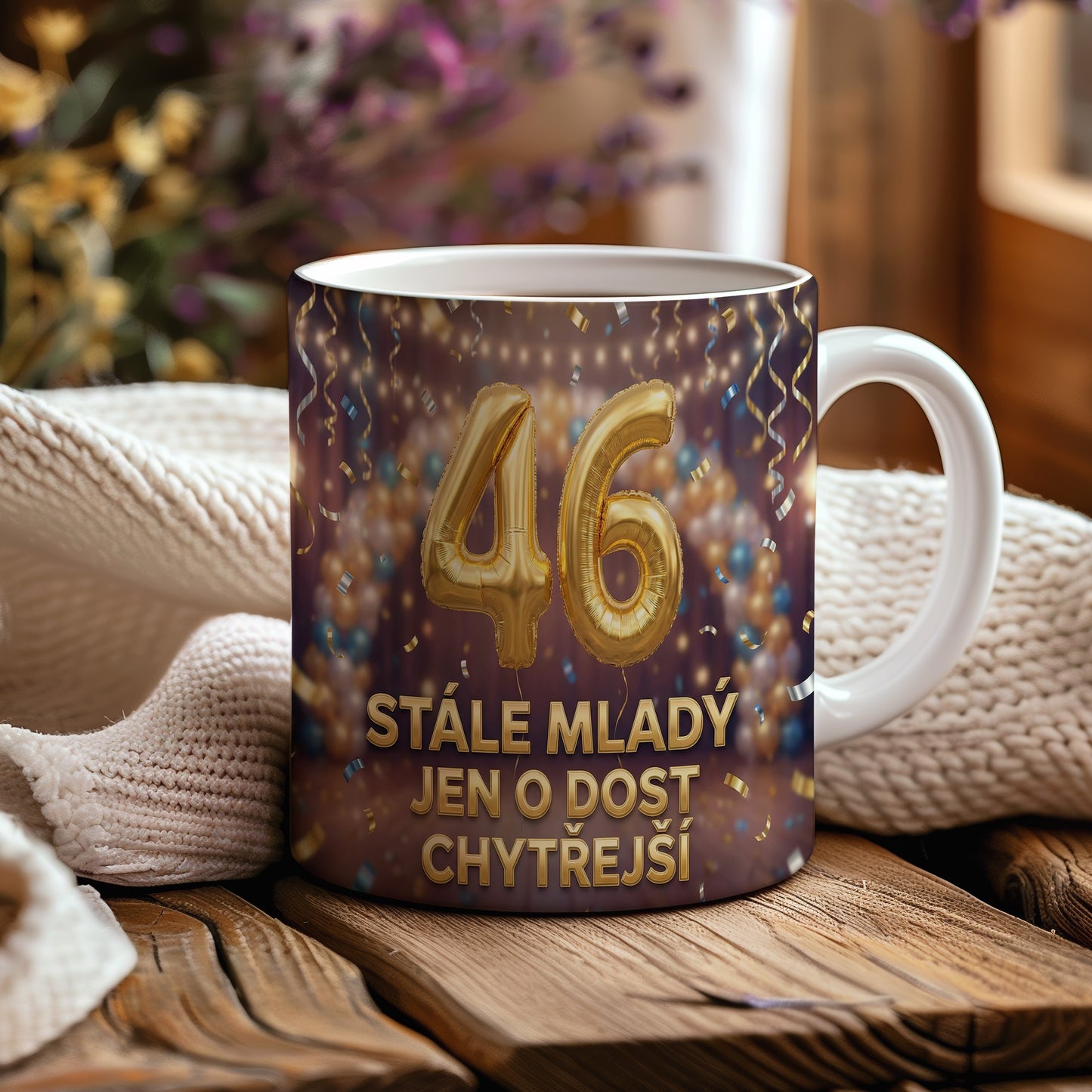 Narozeninový hrnek 46 let – STÁLE MLADÝ JEN O DOST CHYTŘEJŠÍ