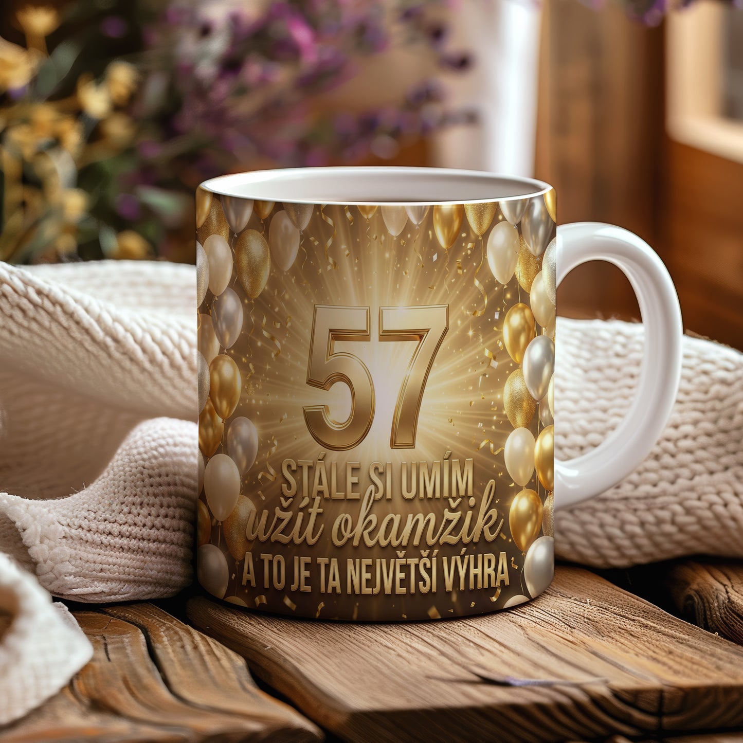 Narozeninový hrnek 57 let – STÁLE SI UMÍM užít okamžik A TO JE TA NEJVĚTŠÍ VÝHRA