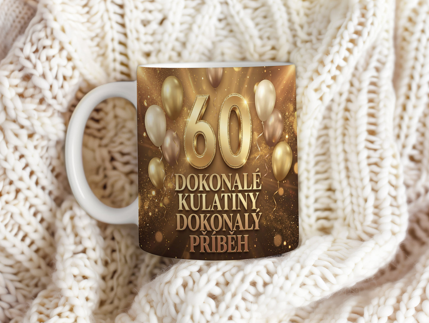 Narozeninový hrnek 60 let – DOKONALÉ KULATINY DOKONALÝ PŘÍBĚH