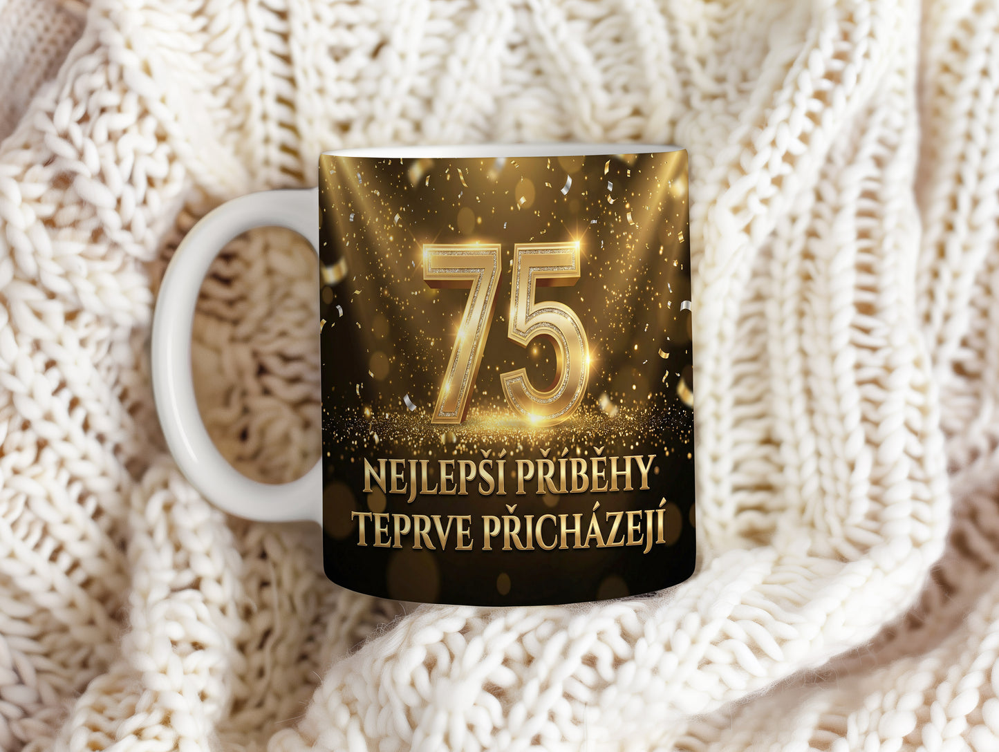 Narozeninový hrnek 75 let – NEJLEPŠÍ PŘÍBĚHY TEPRVE PŘICHÁZEJÍ