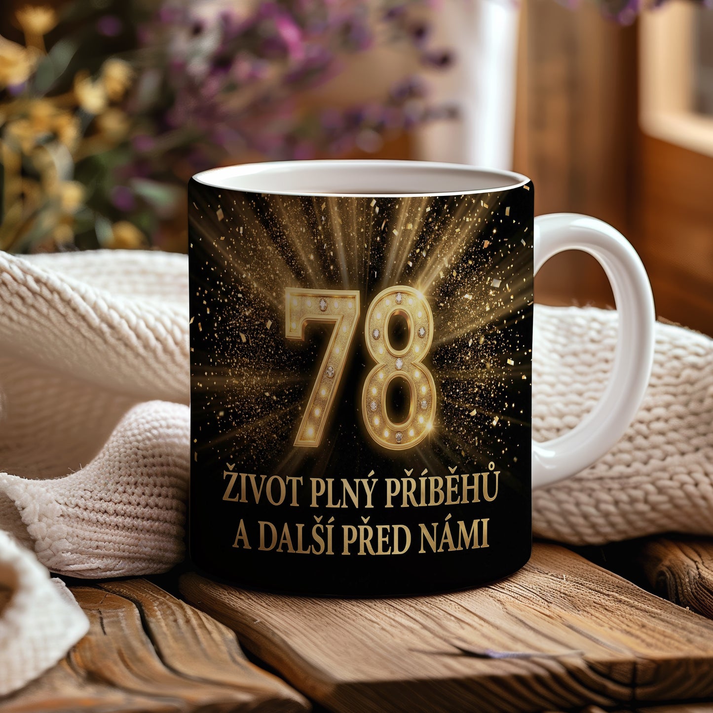 Narozeninový hrnek 78 let – ŽIVOT PLNÝ PŘÍBĚHŮ A DALŠÍ PŘED NÁMI