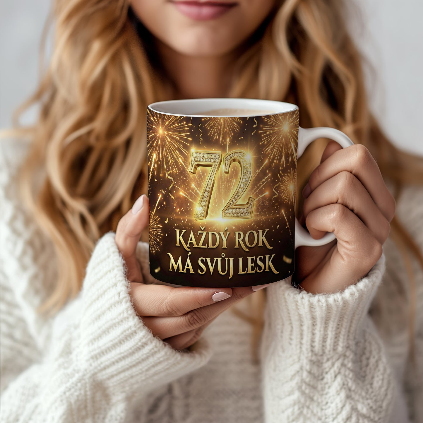 Narozeninový hrnek 72 let – KAŽDÝ ROK MÁ SVŮJ LESK