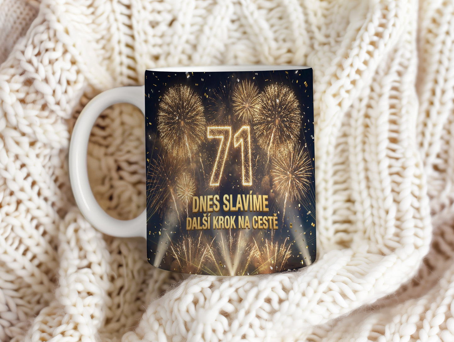 Narozeninový hrnek 71 let – DNES SLAVÍME DALŠÍ KROK NA CESTĚ