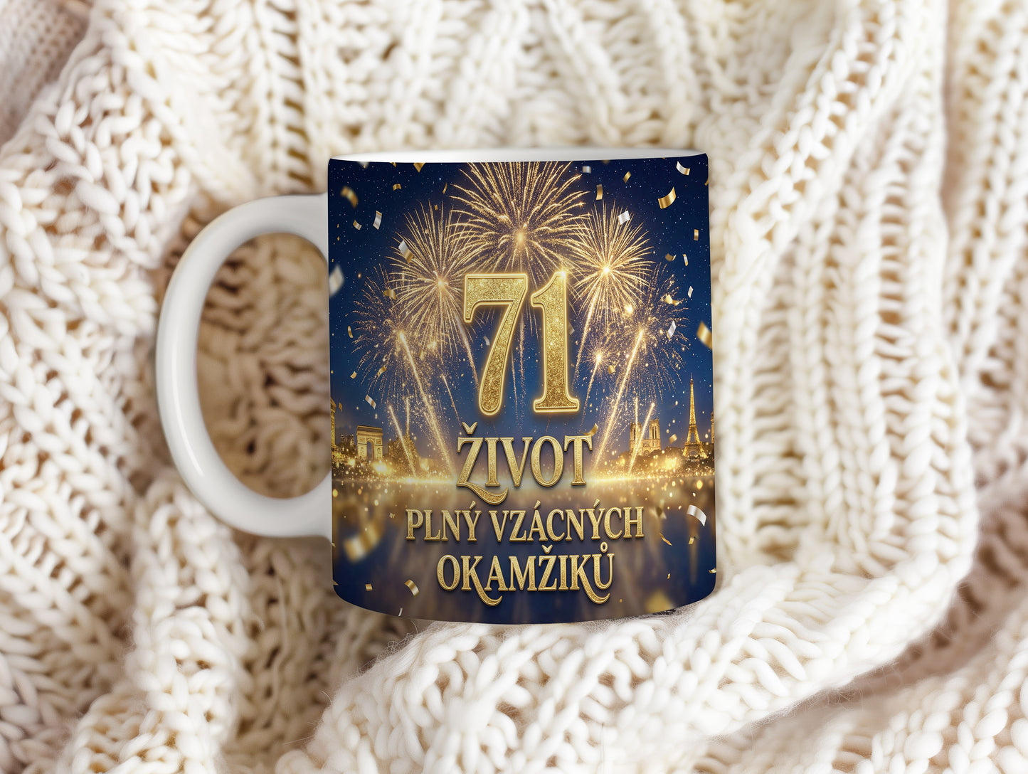 Narozeninový hrnek 71 let – ŽIVOT PLNÝ VZÁCNÝCH OKAMŽIKŮ