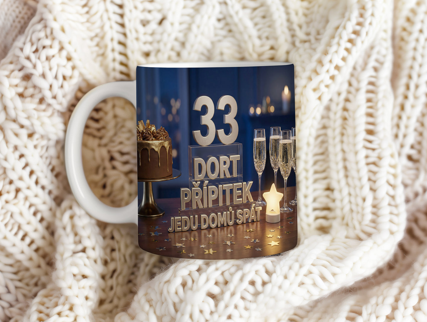 Narozeninový hrnek 33 let – DORT PŘÍPITEK JEDU DOMŮ SPÁT
