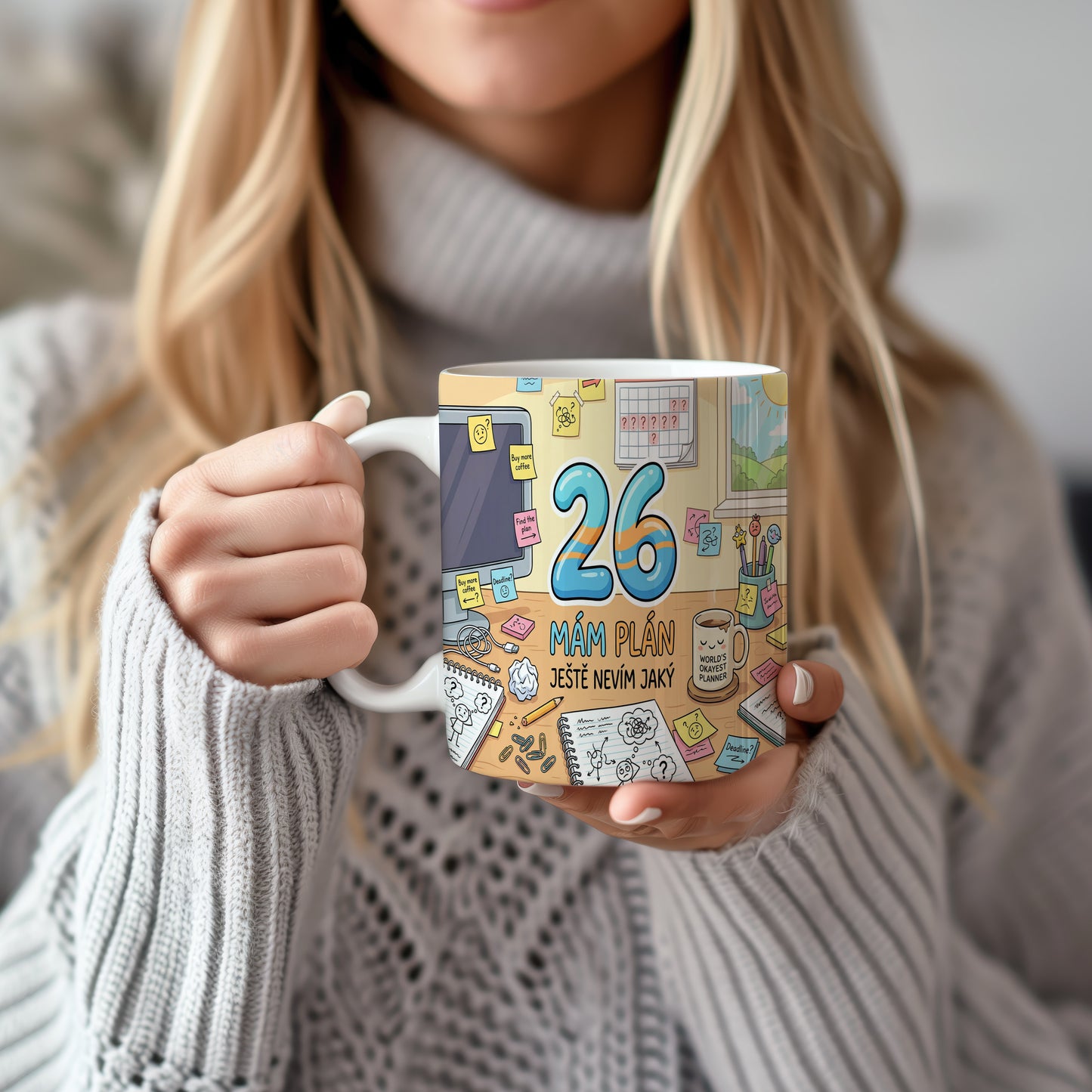 Narozeninový hrnek 26 let – MÁM PLÁN JEŠTĚ NEVÍM JAKÝ