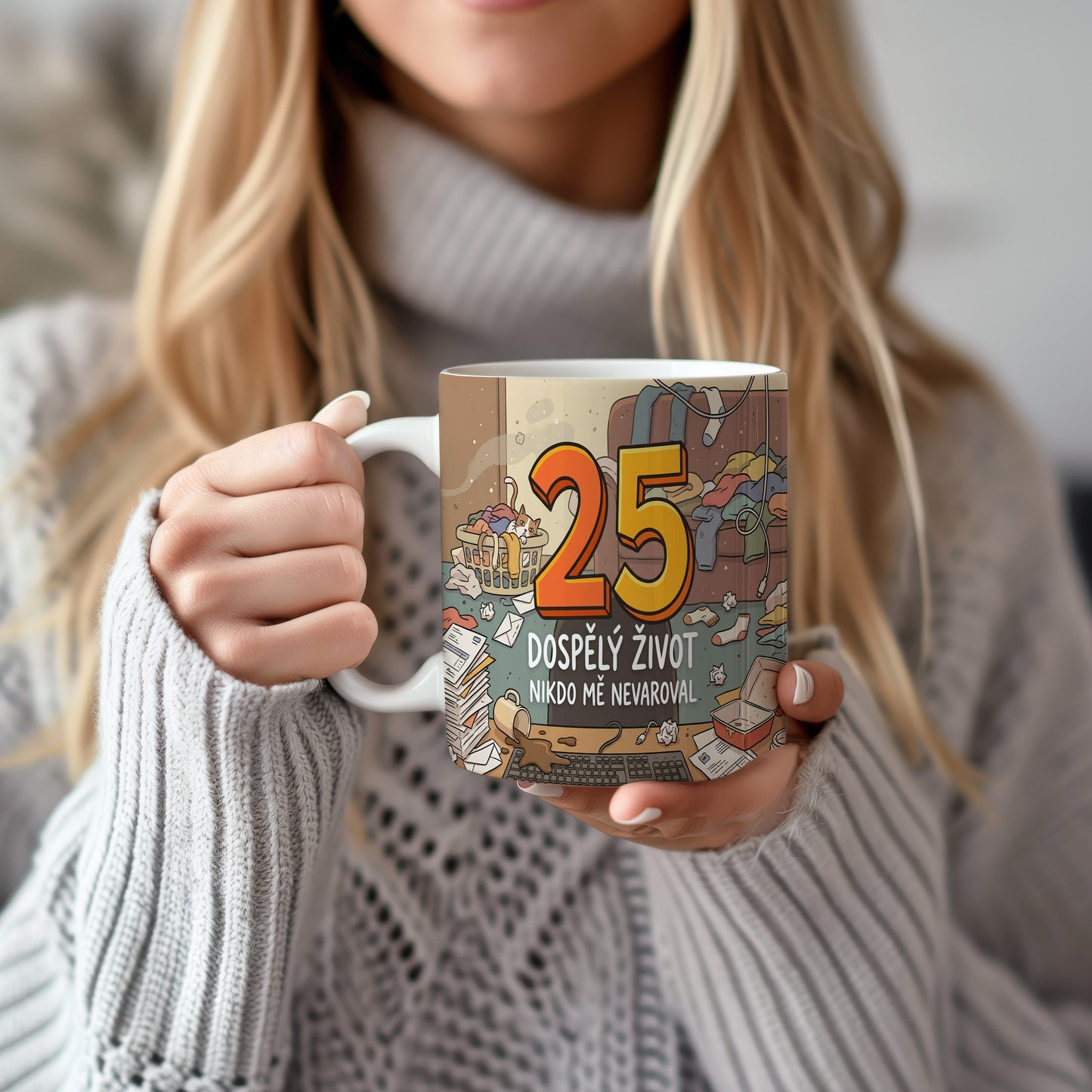 Narozeninový hrnek 25 let – DOSPĚLÝ ŽIVOT NIKDO MĚ NEVAROVAL