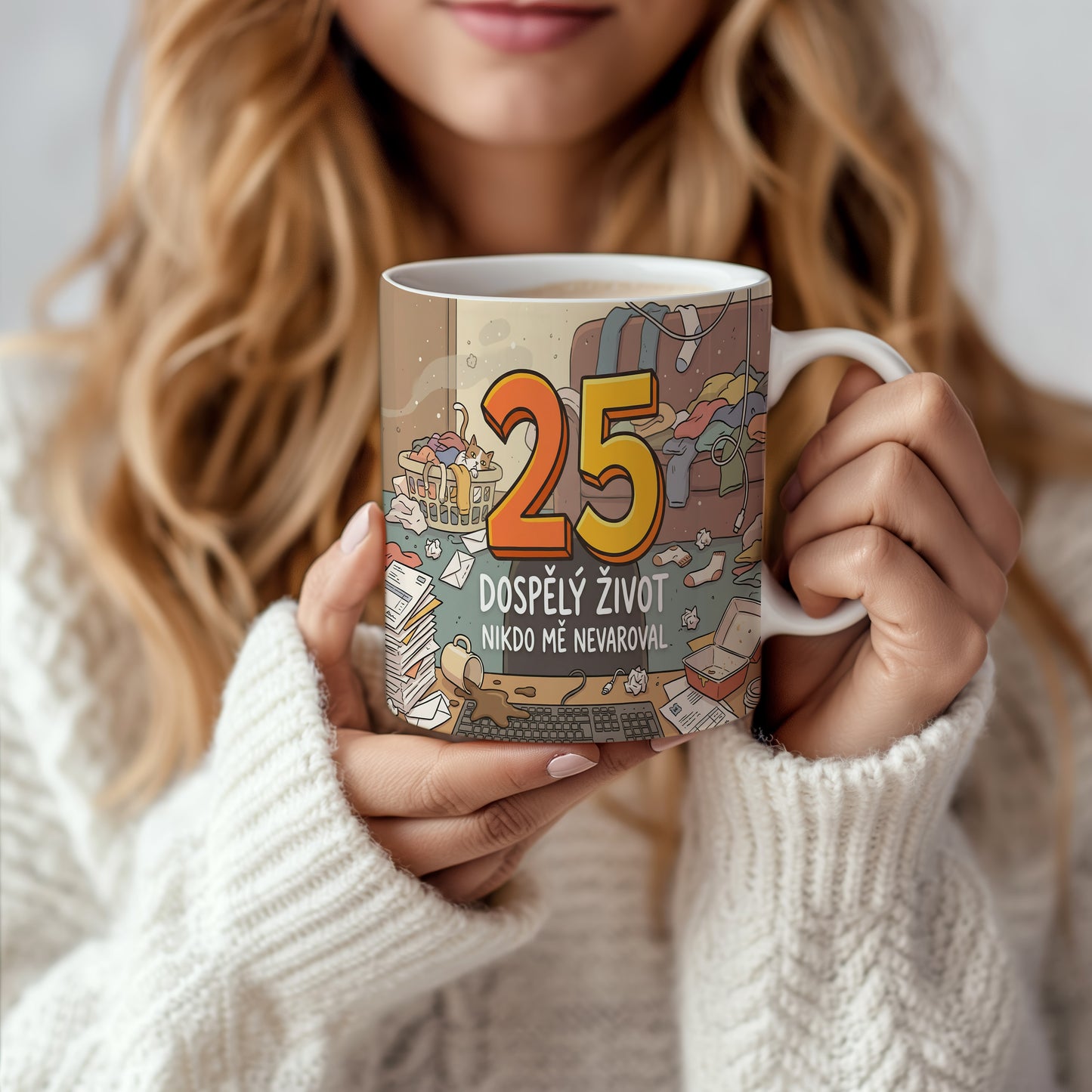Narozeninový hrnek 25 let – DOSPĚLÝ ŽIVOT NIKDO MĚ NEVAROVAL
