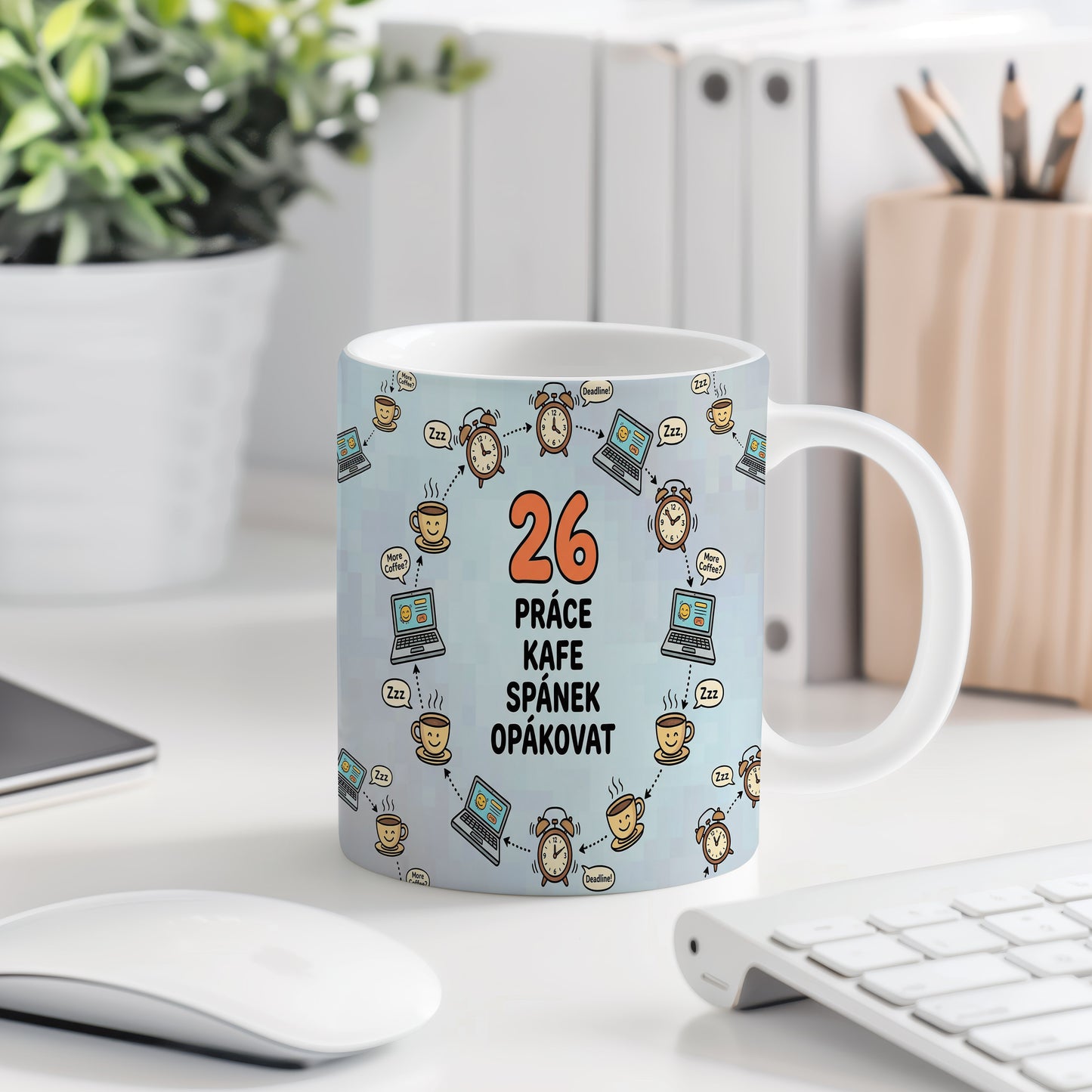 Narozeninový hrnek 26 let – PRÁCE KAFE SPÁNEK OPÁKOVAT