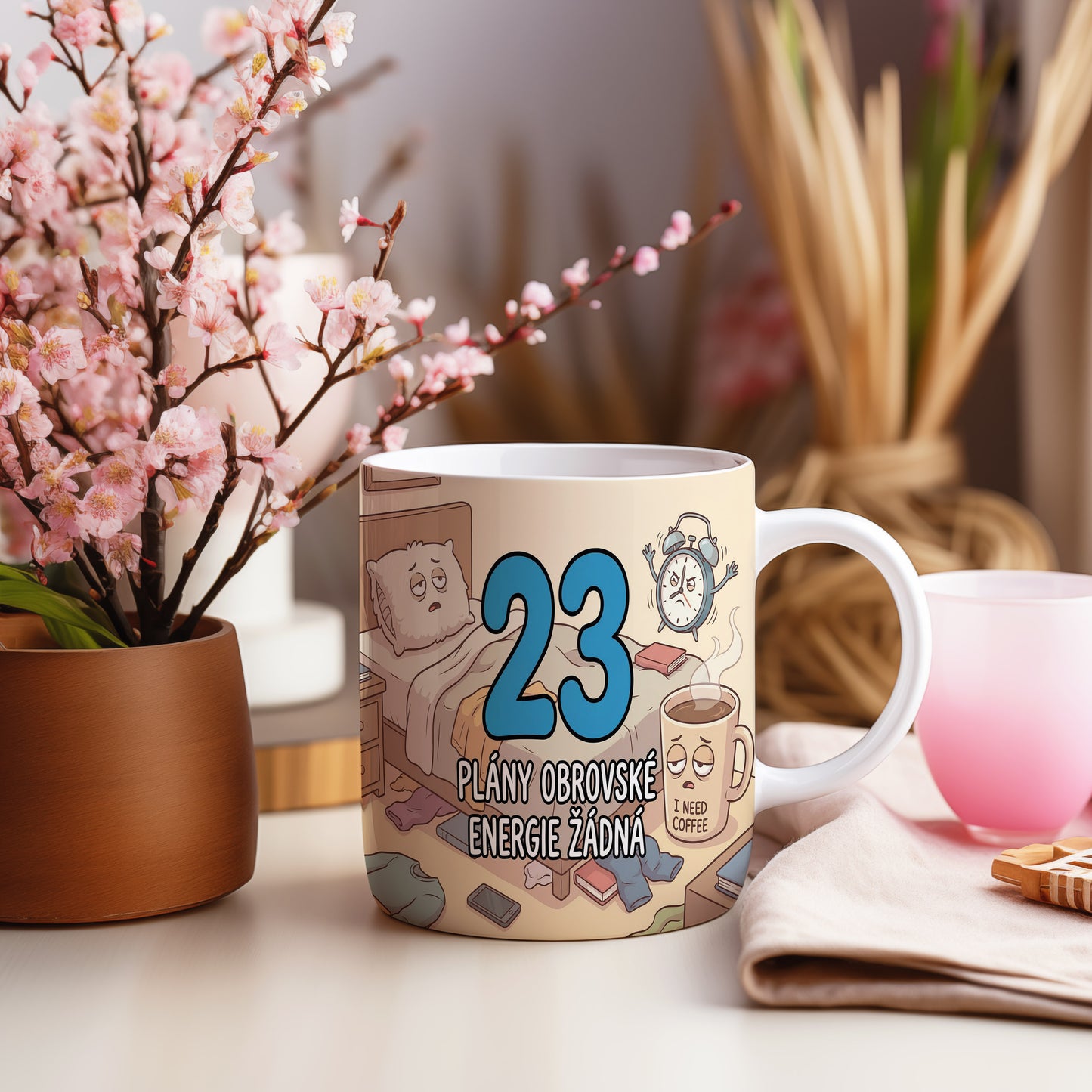 Narozeninový hrnek 23 let – PLÁNY OBROVSKÉ ENERGIE ŽÁDNÁ