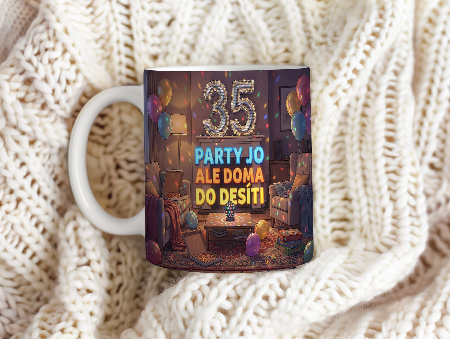 Narozeninový hrnek 35 let – PARTY JO ALE DOMA DO DESÍTI