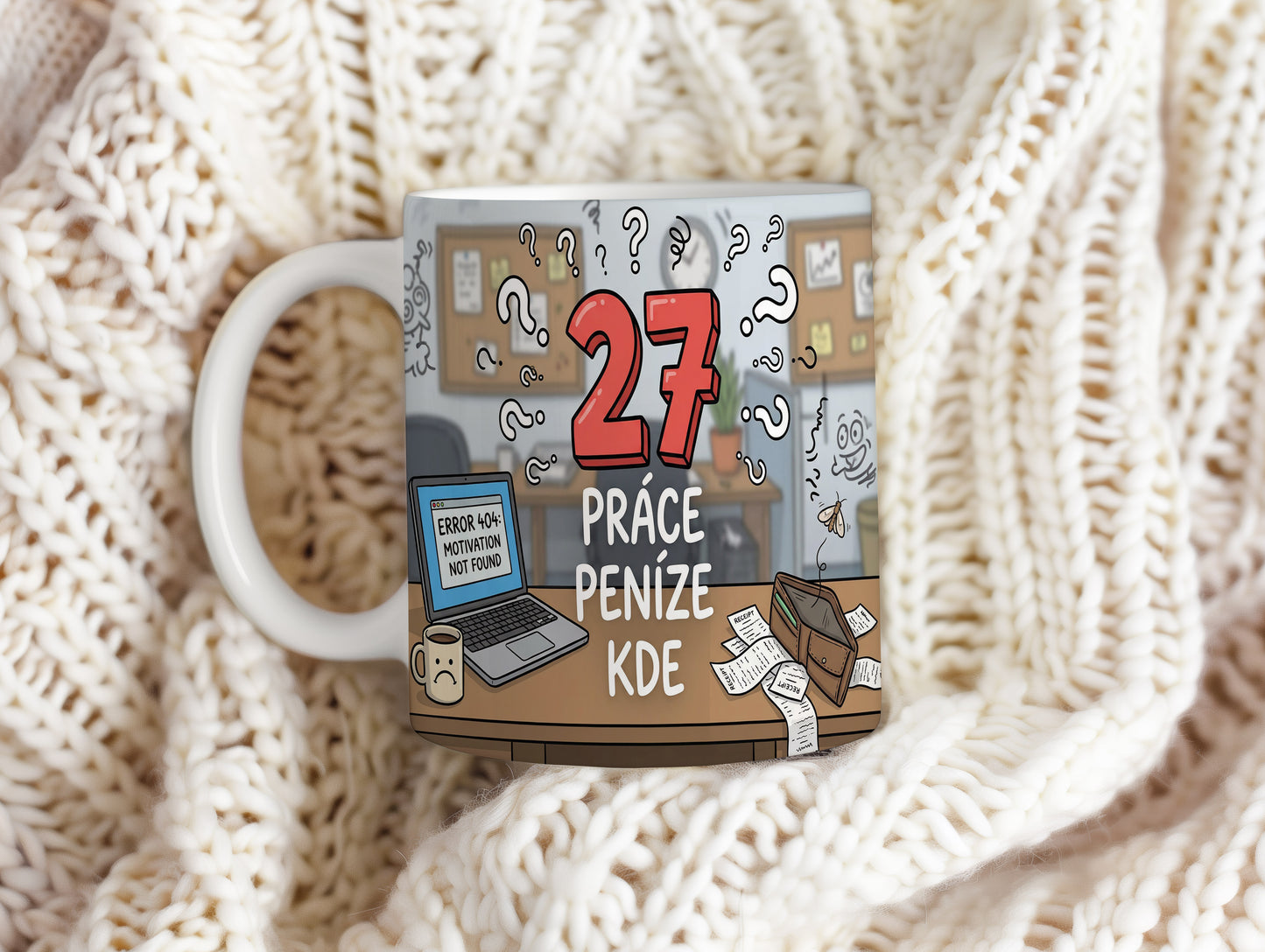Narozeninový hrnek 27 let – PRÁCE PENÍZE KDE