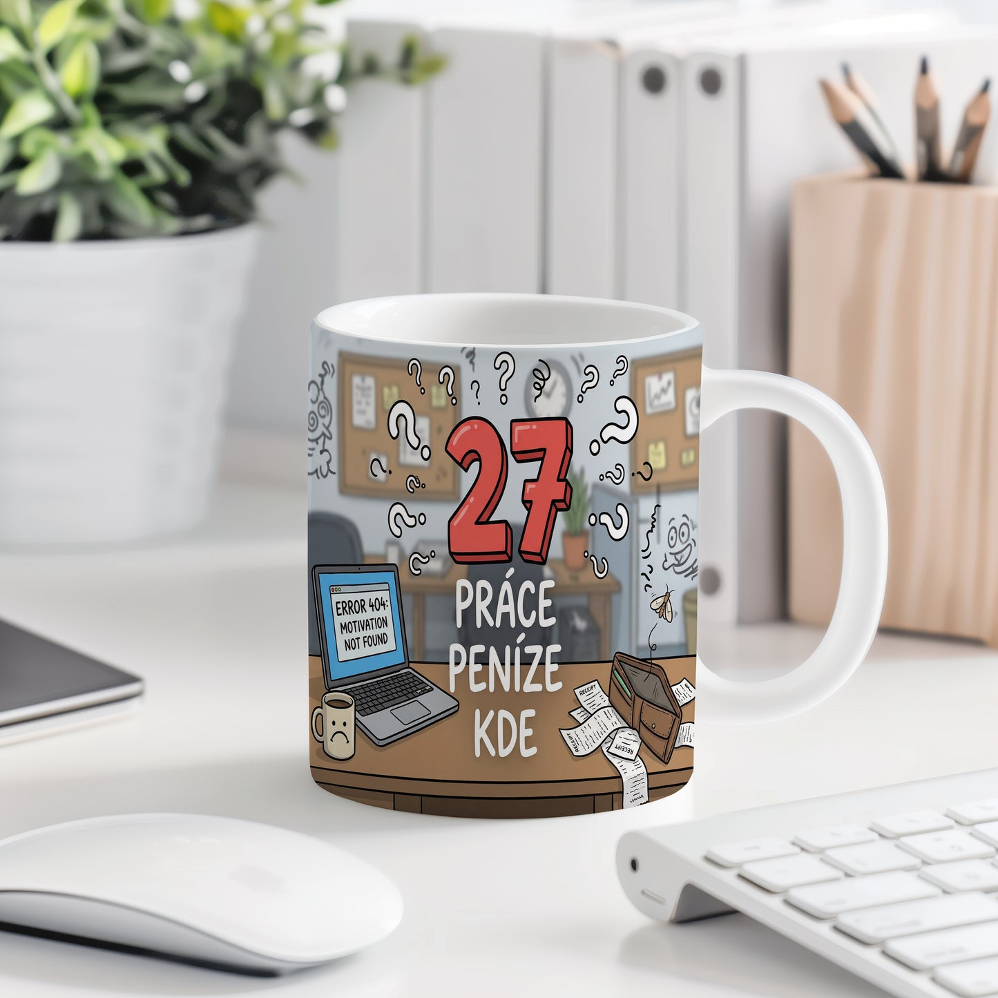 Narozeninový hrnek 27 let – PRÁCE PENÍZE KDE