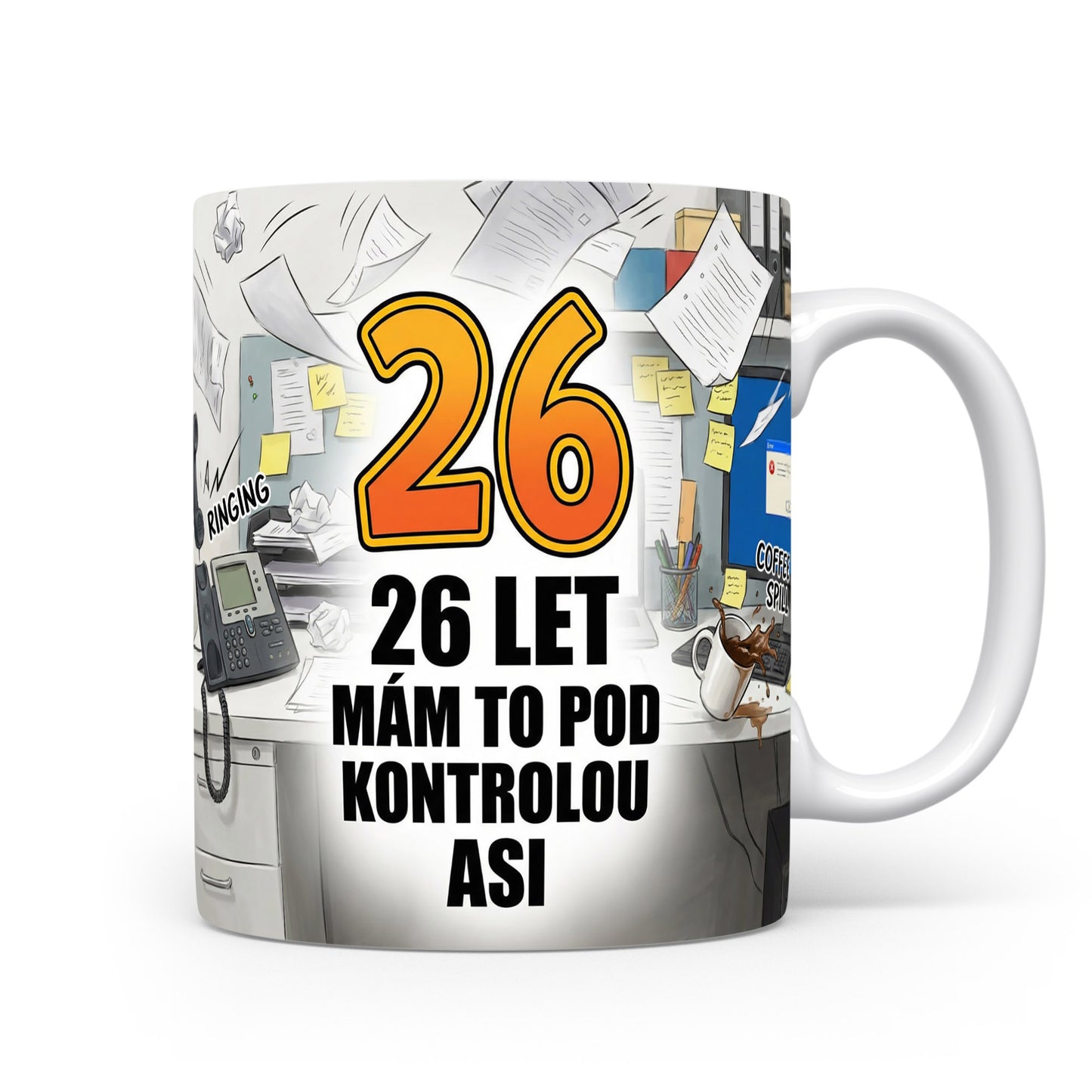 Narozeninový hrnek s číslem 26 a vtipnou hláškou